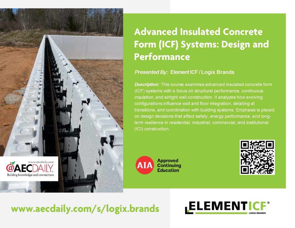 Left: construction site with white ICF blocks forming a wall; right: lime-green panel with title 'Advanced Insulated Concrete Form (ICF) Systems: Design and Performance' and logos/QR code in the image.